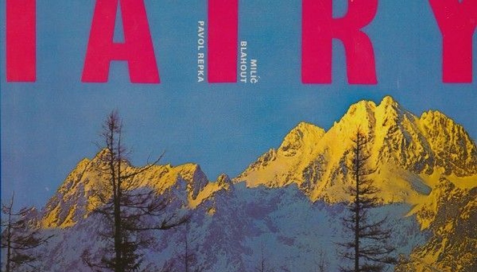 Kniha o Tatrách z 80-tych rokov od autorov Milíč Blahout a  